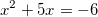 x^2+5x=-6